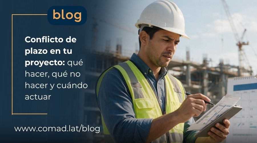 ¿Tu proyecto tiene retrasos y el cliente amenaza con penalidades? Aprende cómo gestionar conflictos de plazo en proyectos de construcción bajo contratos internacionales.